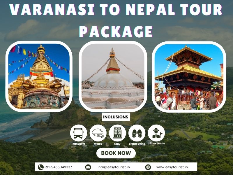 Varanasi to Nepal Tour Package